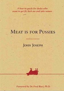 Джон Джозеф - Мясо для слабаков