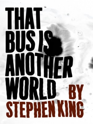 Стивен Кинг - Этот автобус - другой мир