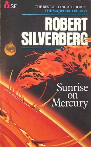 Роберт Силверберг - Восход на Меркурии